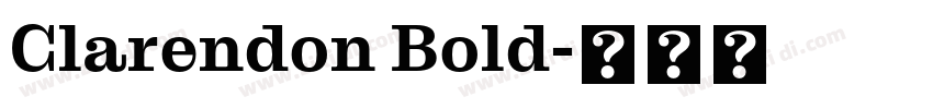 Clarendon Bold字体转换 Clarendon Bold字体转换